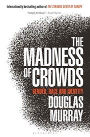 The Madness of Crowds