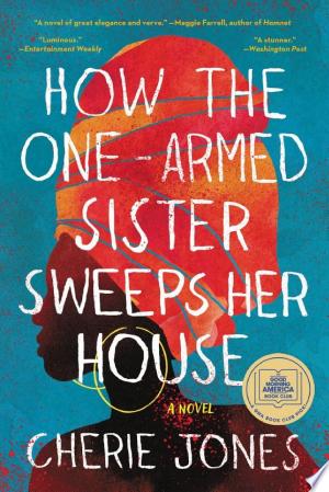How the One-Armed Sister Sweeps Her House