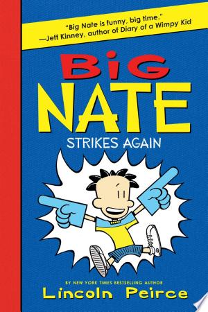 Big Nate Strikes Again