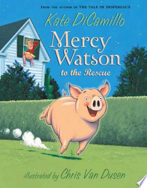 Mercy Watson to the Rescue