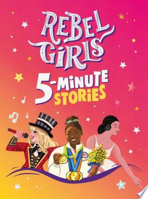 Rebel Girls 5-Minute Stories