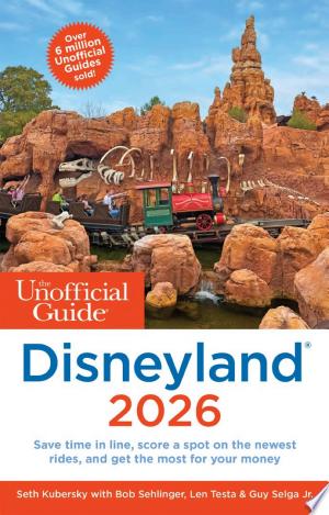 Disneyland 2026 Unofficial Guide
