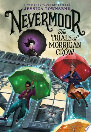 Nevermoor: The Trials of Morrigan Crow